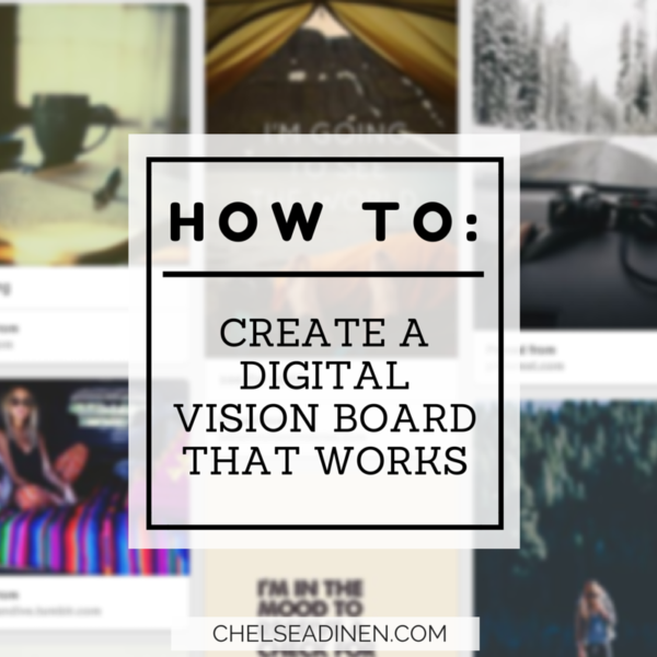 How to Create An Online Vision Board That Works | Chelsea Dinen