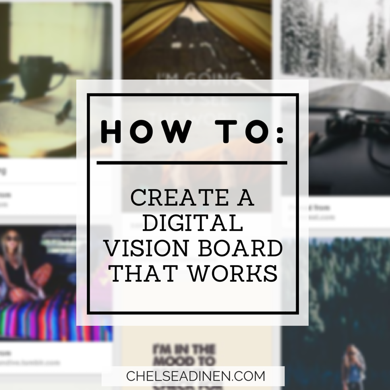 How To Create A Digital Vision Board That Works | Chelsea Dinen