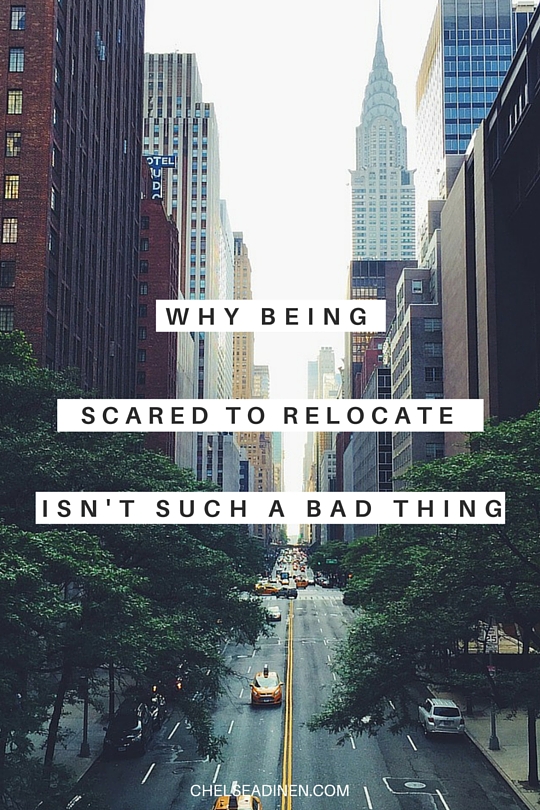 Why Being Scared to Relocate Isn’t Such a Bad Thing