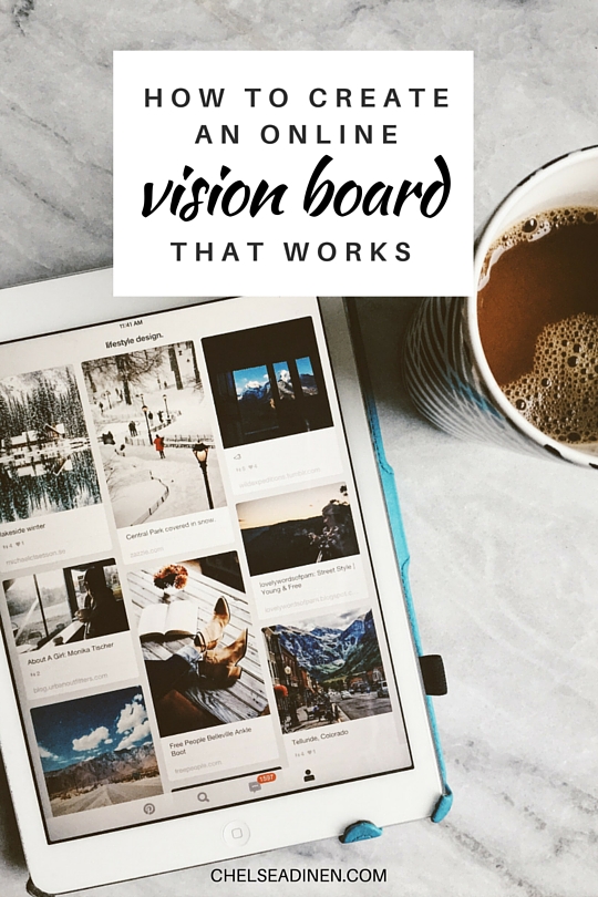 How to create an online vision board that works | ChelseaDinen.com