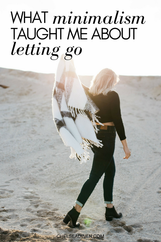 What Minimalism Taught Me About Letting Go