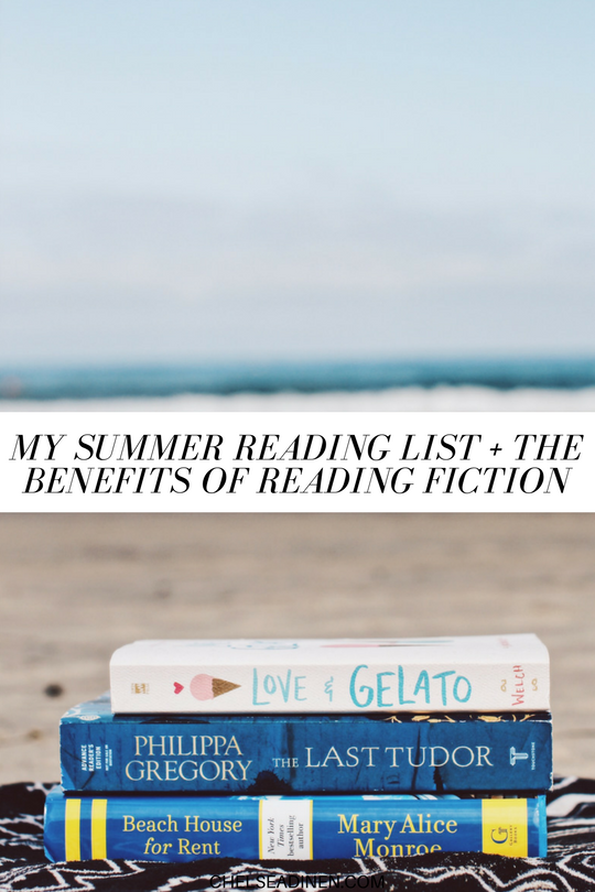 My Summer Reading List + The Benefits of Reading Fiction | ChelseaDinen.com