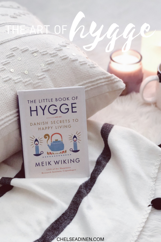 The Art of Hygge | ChelseaDinen.com