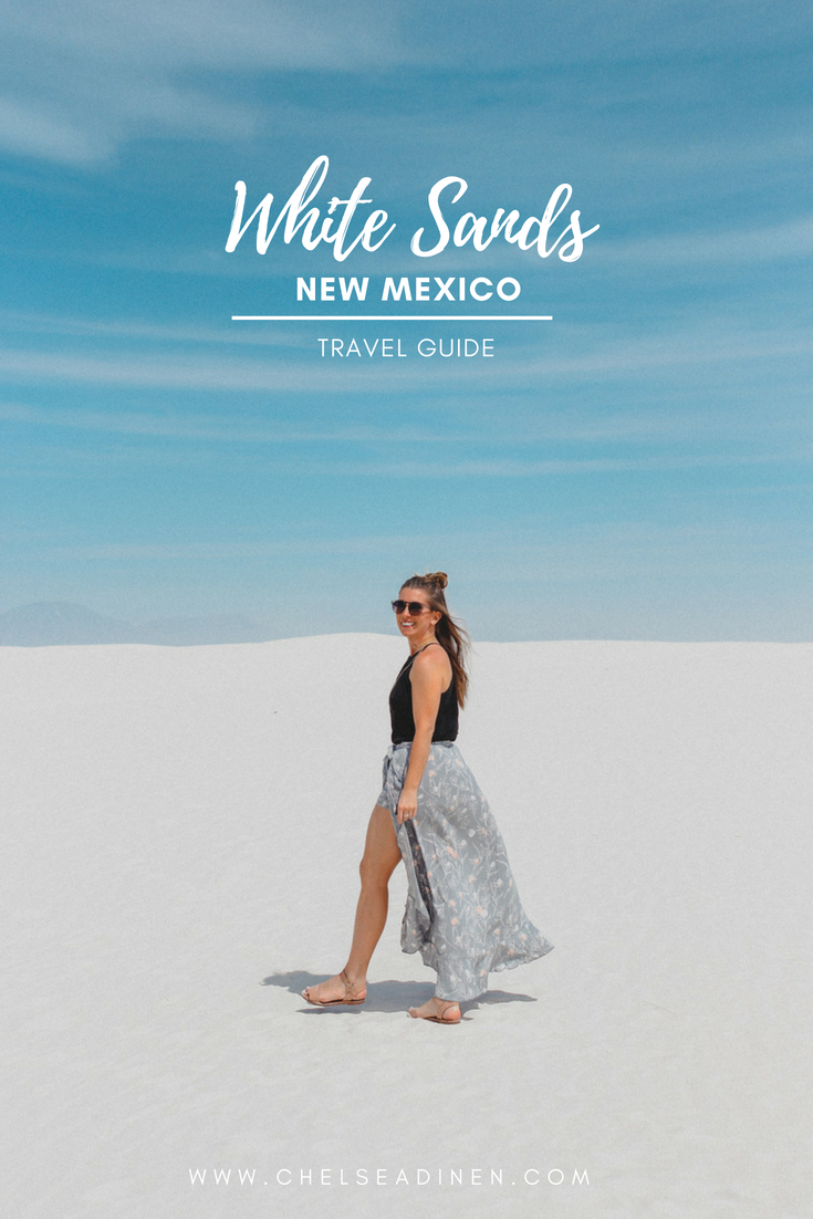 White Sands National Monument Travel Guide | ChelseaDinen.com