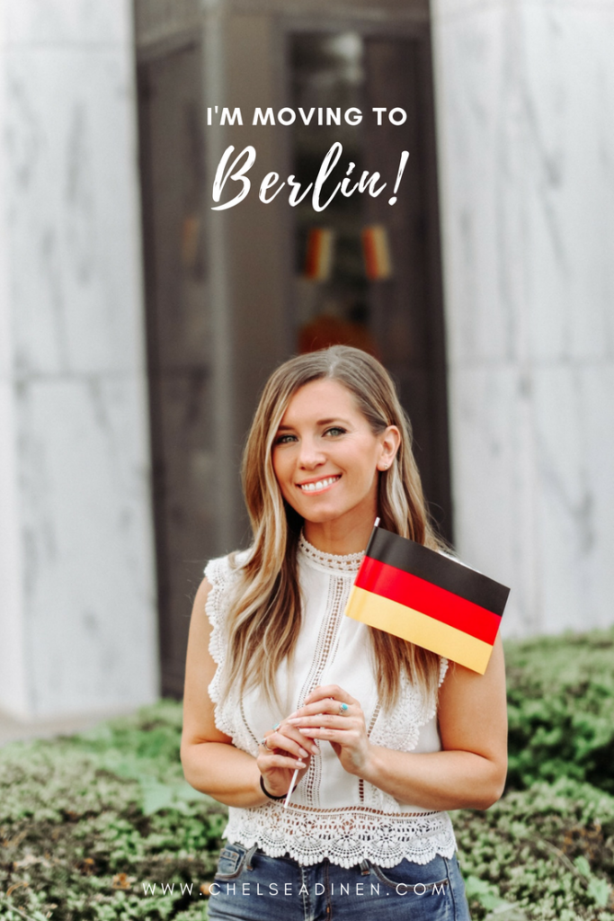 I'm Moving to Berlin | ChelseaDinen.com