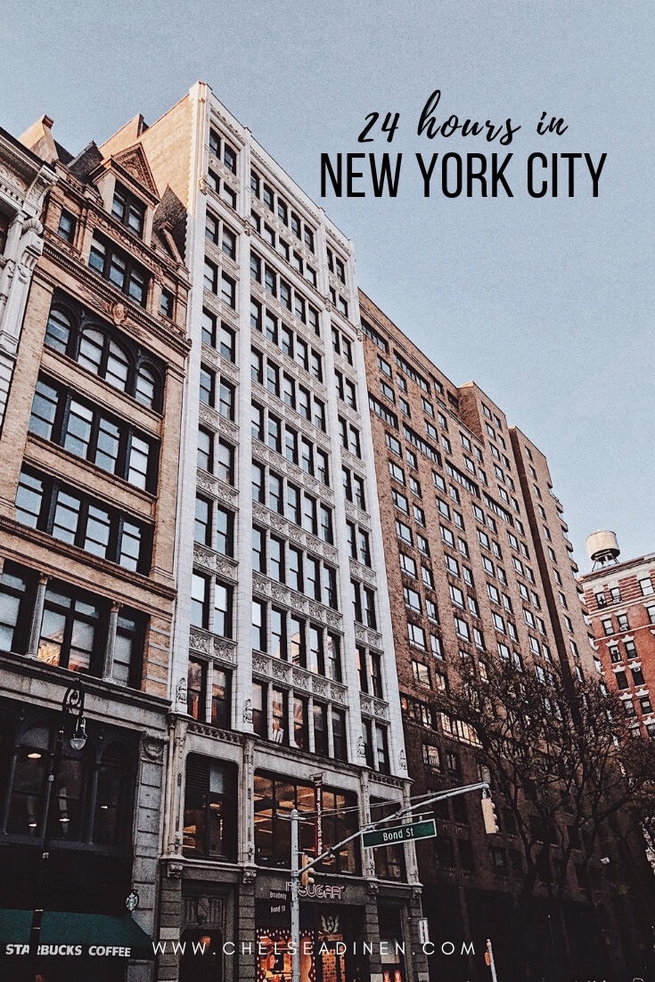 24 Hours in New York City Vlog | ChelseaDinen.com
