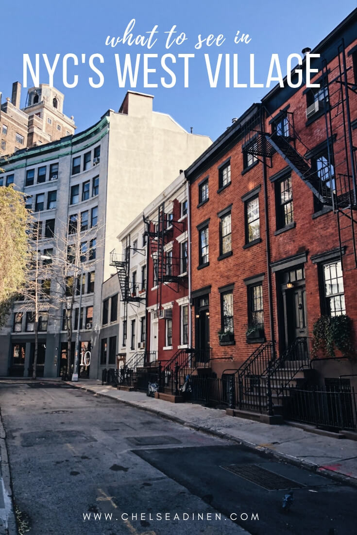 What to See in NYC's West Village | ChelseaDinen.com