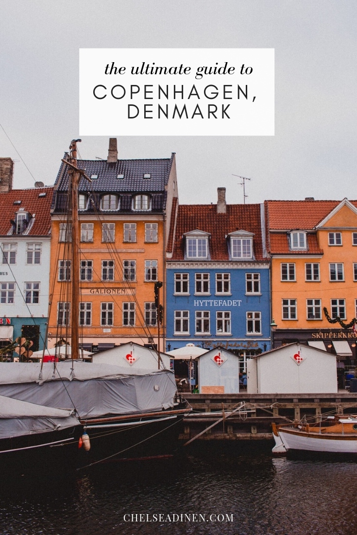 The Ultimate Guide to Copenhagen | Chelsea Dinen